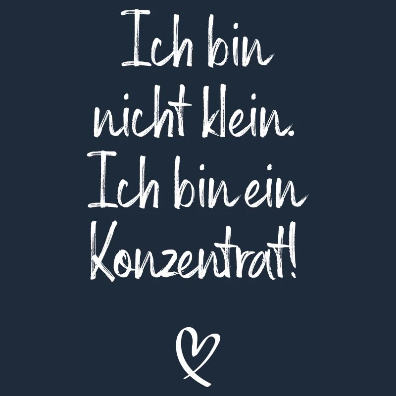 Ich Bin Nicht Klein Ich Bin Ein Konzentrat Beste