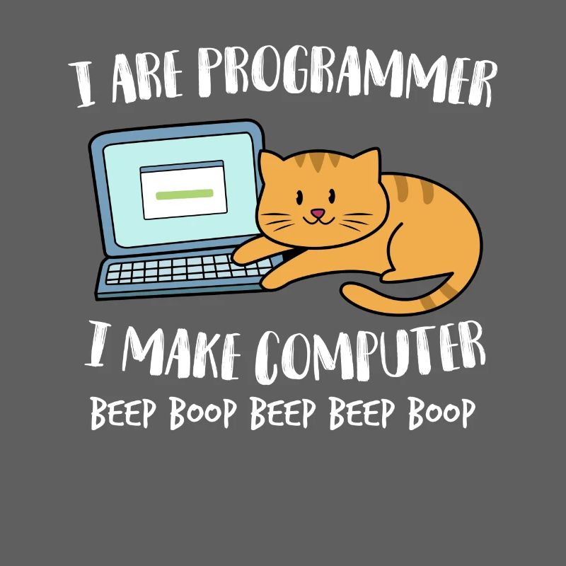 I Are Programmer Computer Funny Cat Beep Boop