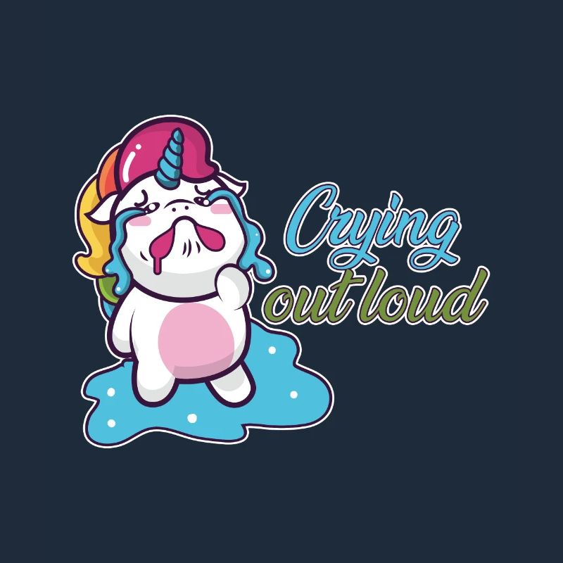 Crying out load - Unicorn crying - unicorn crying