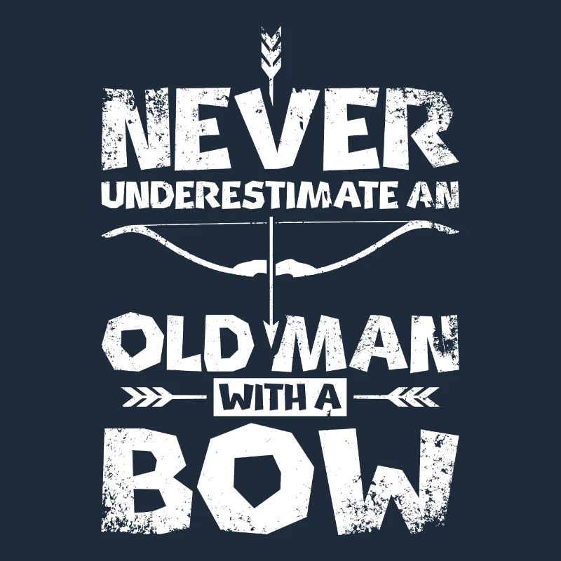 Never underestimate an old man with a bow