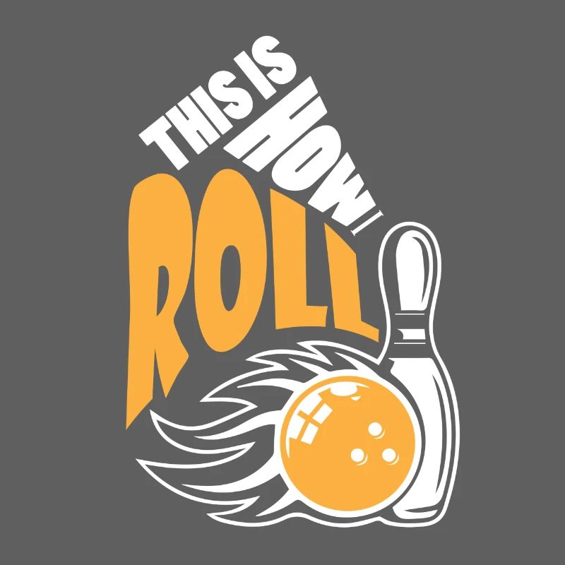 Bowling, so I roll gift idea