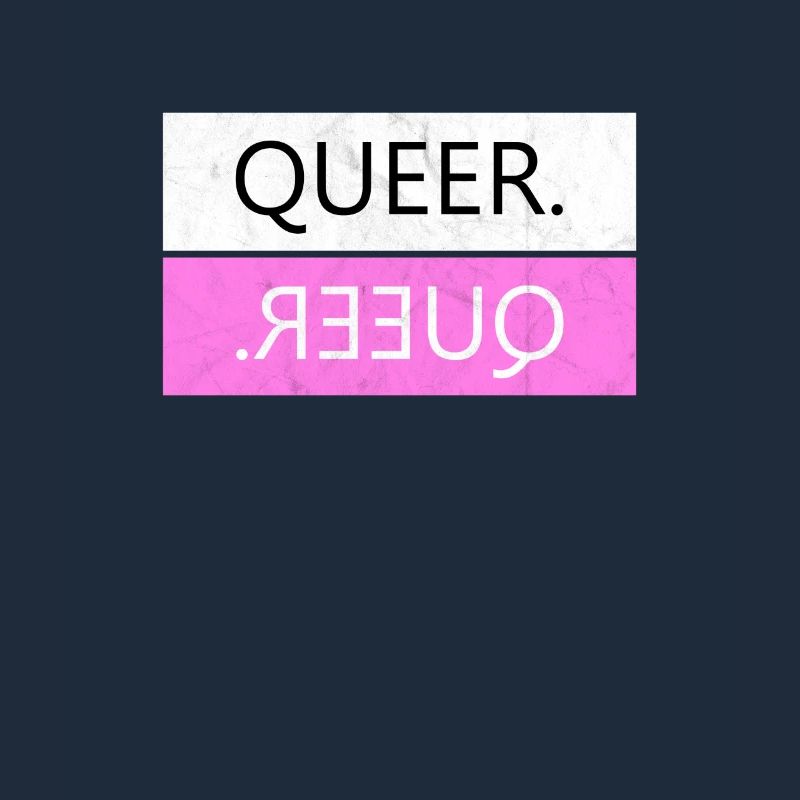 Queer. - conception Déclaration et idée cadeau