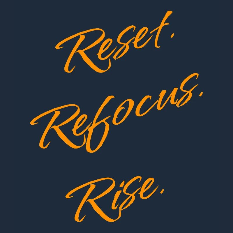 Réinitialiser. Reconcentrez-vous. Lève-toi. – Déclaration de motivation