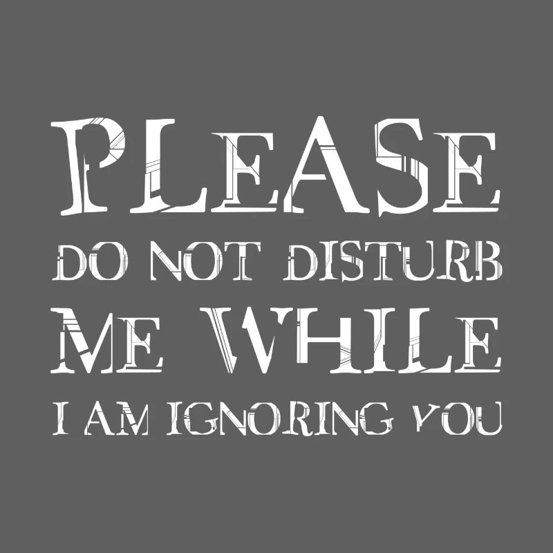 Please do not disturb me