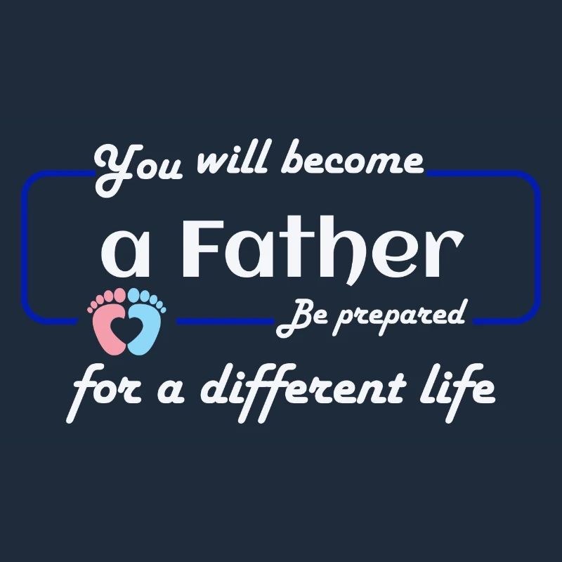 you will a father