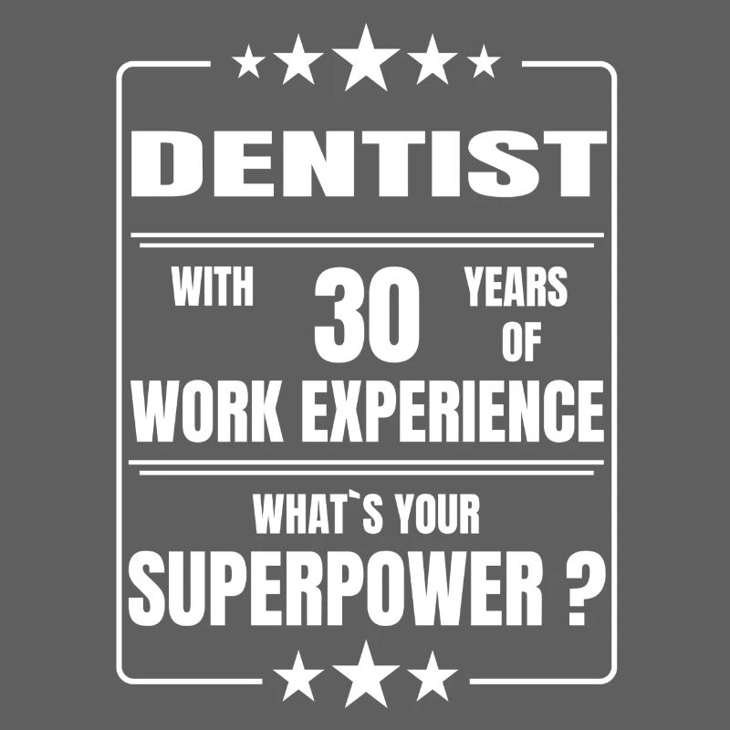 DENTISTE 30 ANS D'EXPÉRIENCE DE TRAVAIL