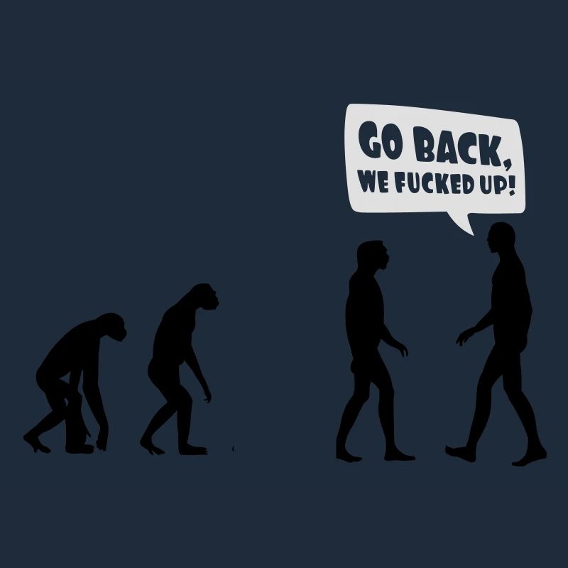 Evolution fucked up - Evolution verkackt