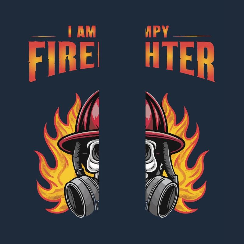I AM A GRUMPY FIREFIGHTHER