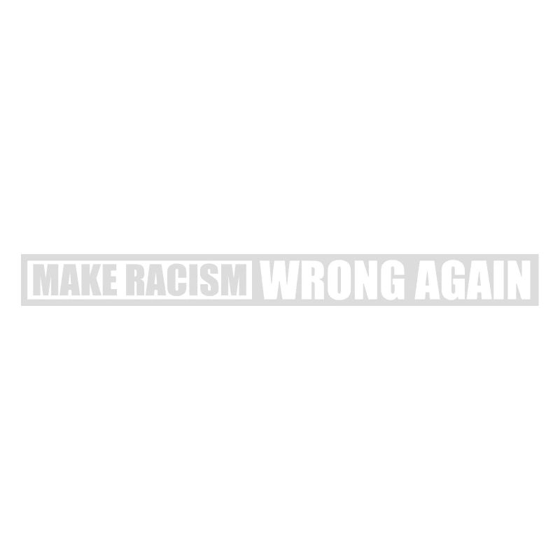 make racism wrong again