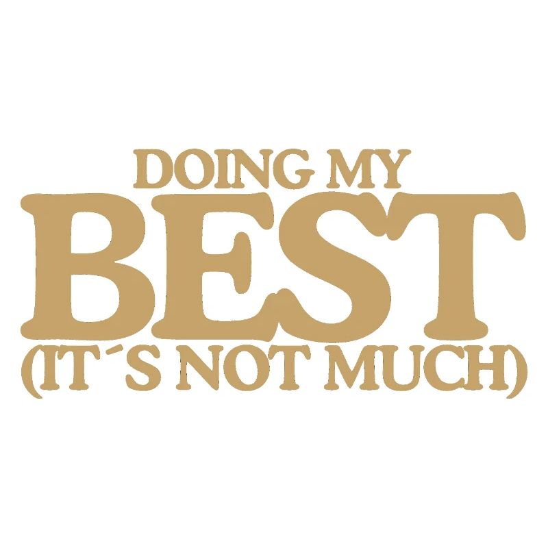 Doing my best Lustiger Retro Spruch Design