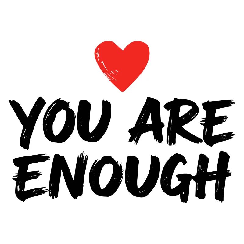 Déclaration d’amour de soi que tu es assez