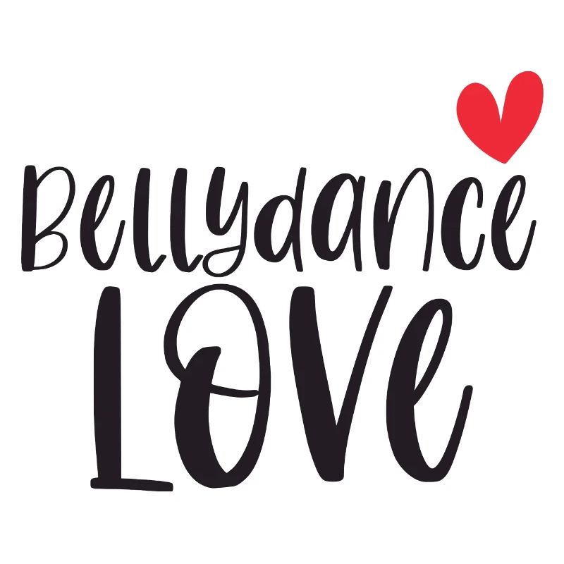 Belly Dancing Belly Dancer Love Gift