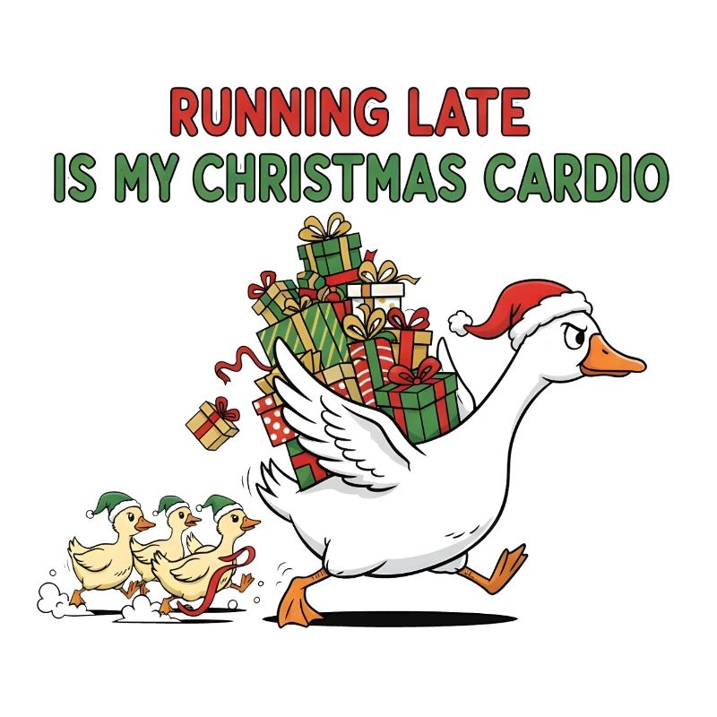 Être en retard, c’est mon cardio de Noël - Noël Ducks