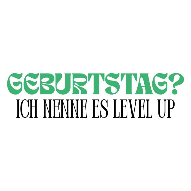 Geburtstag - ich nenne es Level Up