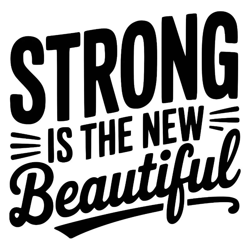 Strong is the New Beautiful