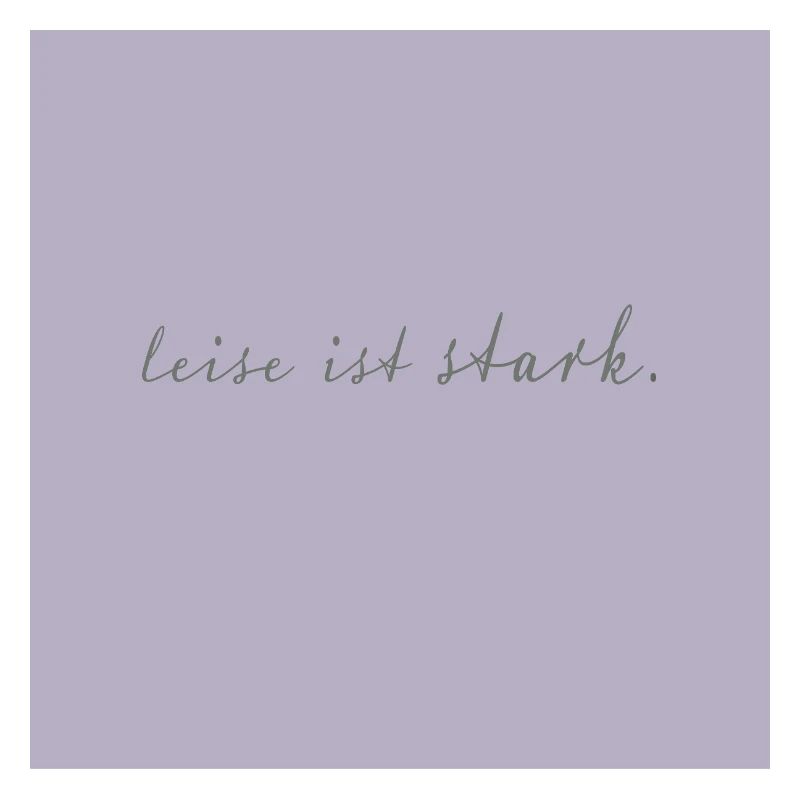 Quiet Is Strong Typography Poster Minimalist