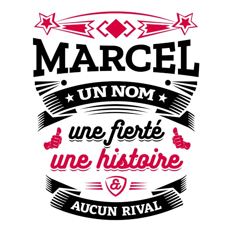 MARCEL UN NOM UNE FIERTÉ AUCUN RIVAL