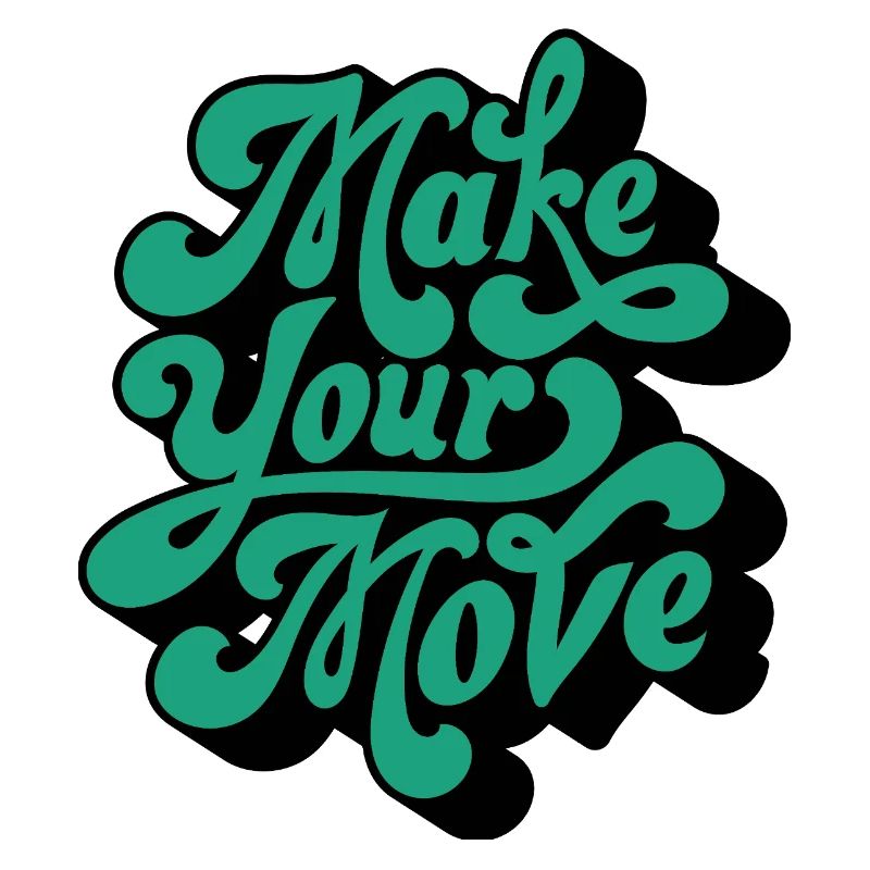 Make Your Move – Retro Script Motif