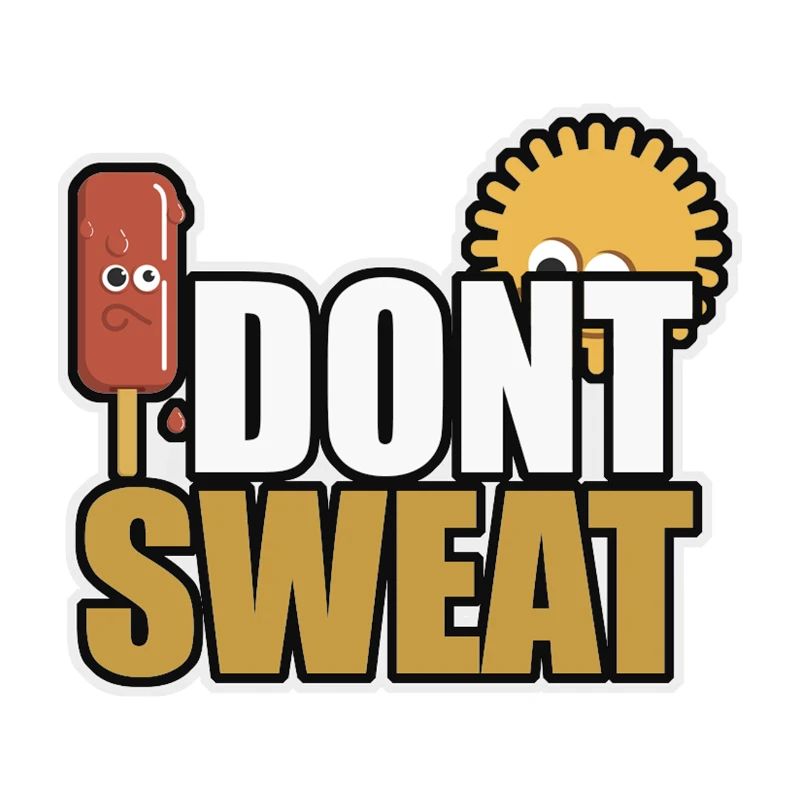 I dont sweat