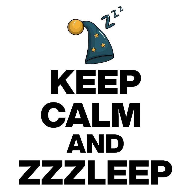 KEEP CALM AND ZZZLEEP, SLEEP MAGIC! SLEEP POWER