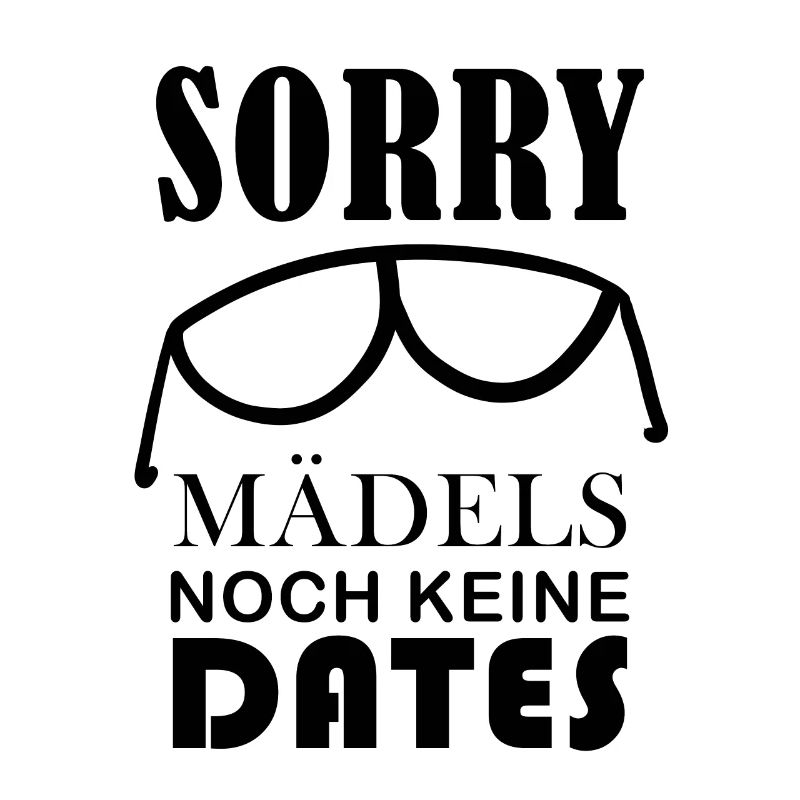 Coole Babysprüche - Noch keine Dates