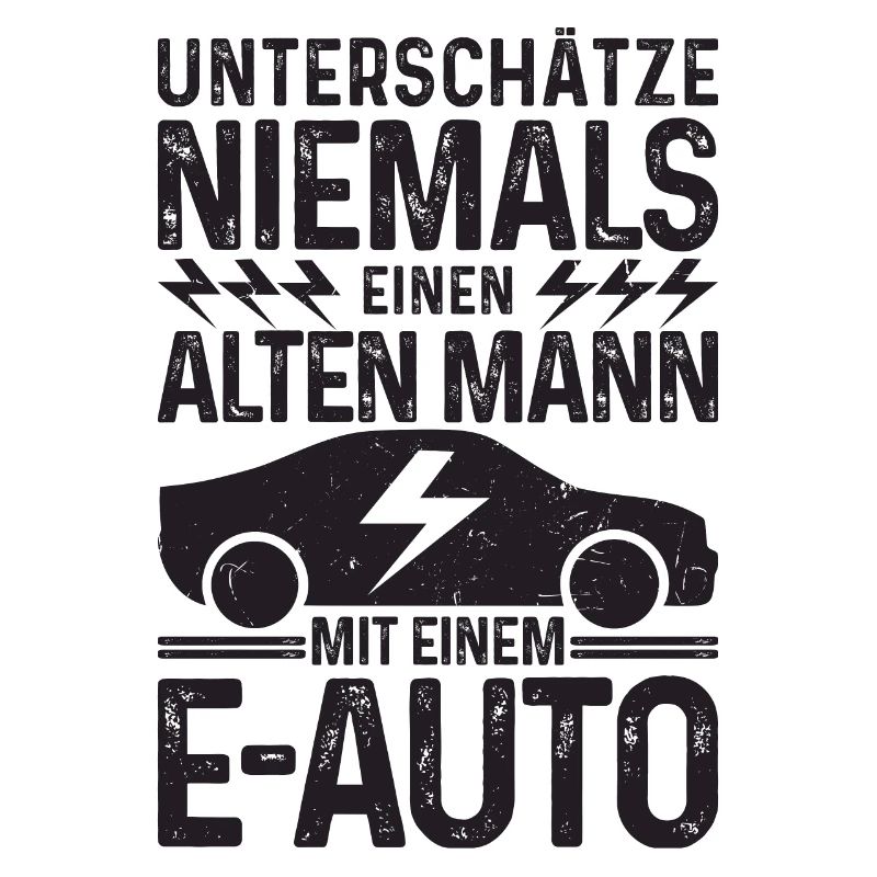 Unterschätze niemals einen Alten Mann mit E-Auto