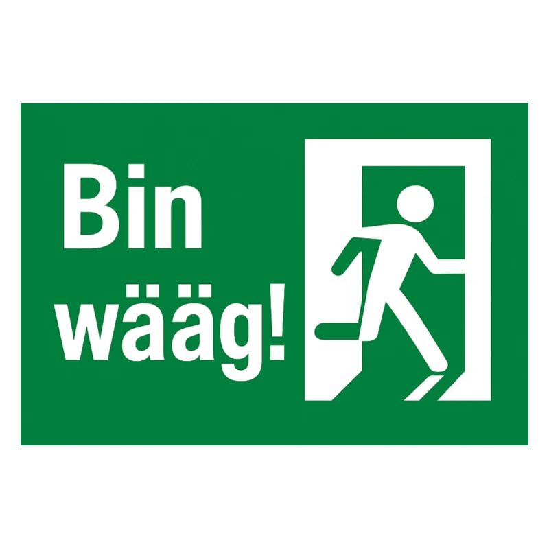 Bin wääg Exit Humor