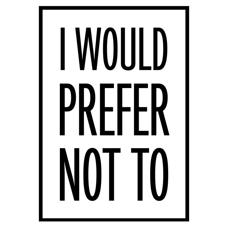I prefer not to