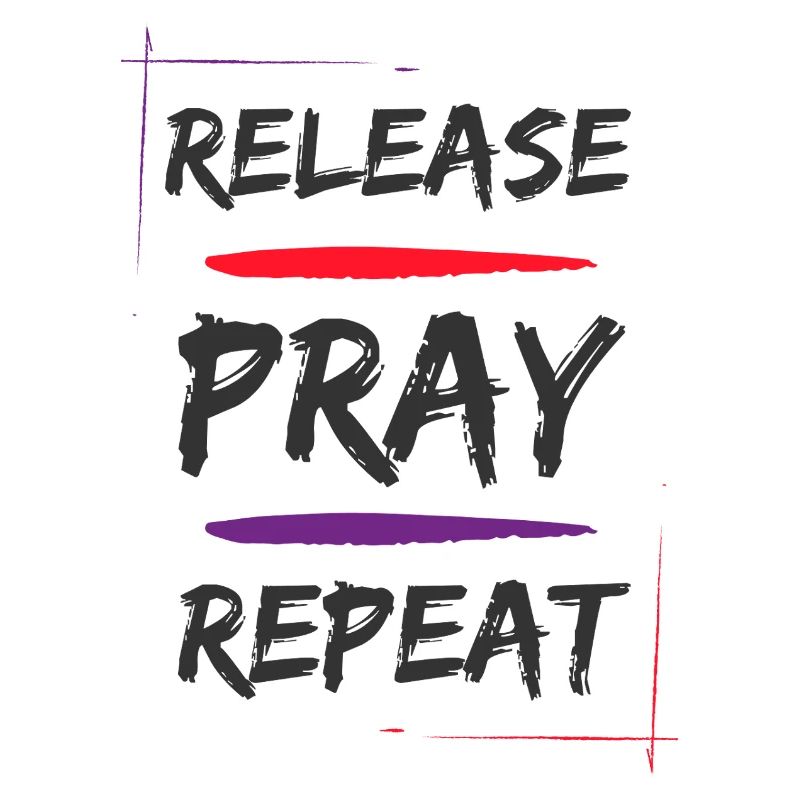 Release Pray Repeat