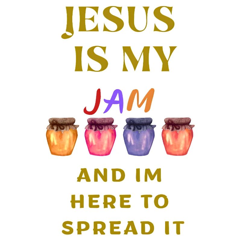 Jesus is my jam and im here to spread it