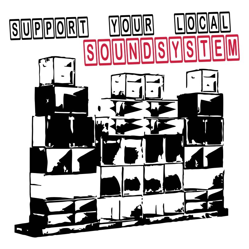 SUPPORT YOUR LOCAL SOUNDSYSTEM FREE PARTY 2 Farben