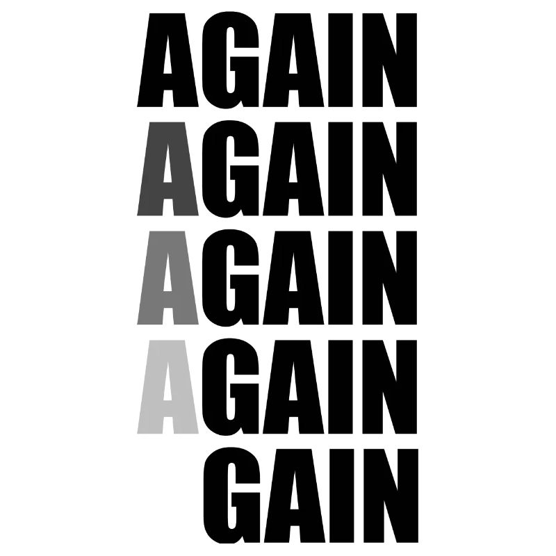 Again Again Again Again Gain
