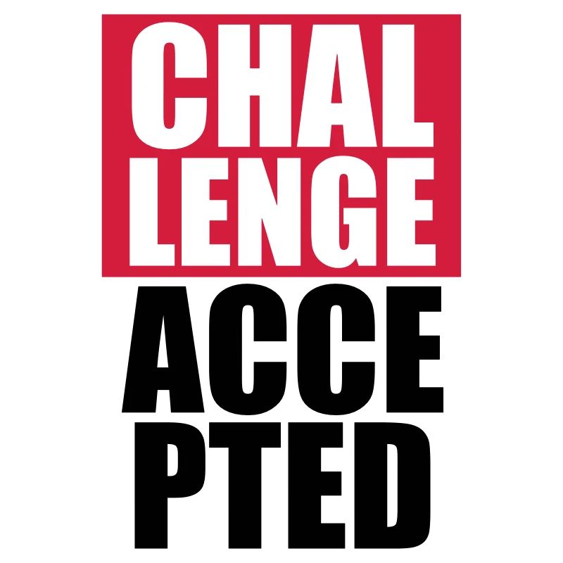 Cool Challenge Accepted texte Design