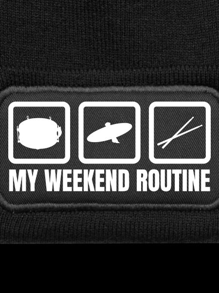 Drummer Weekend Routine