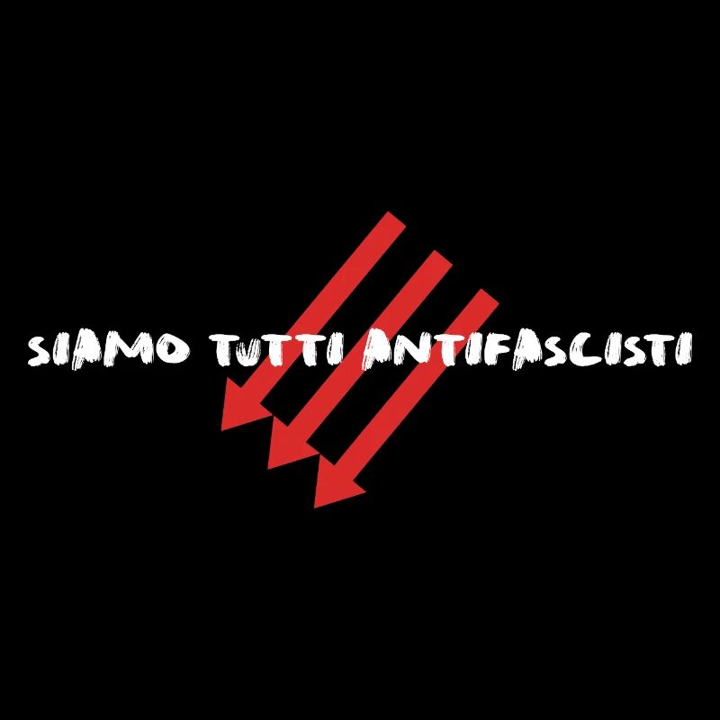 Siamo Tutti Antifascisti | Politisches Statement