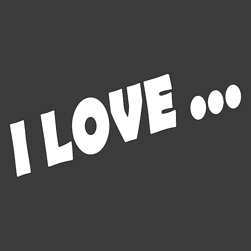 I LOVE