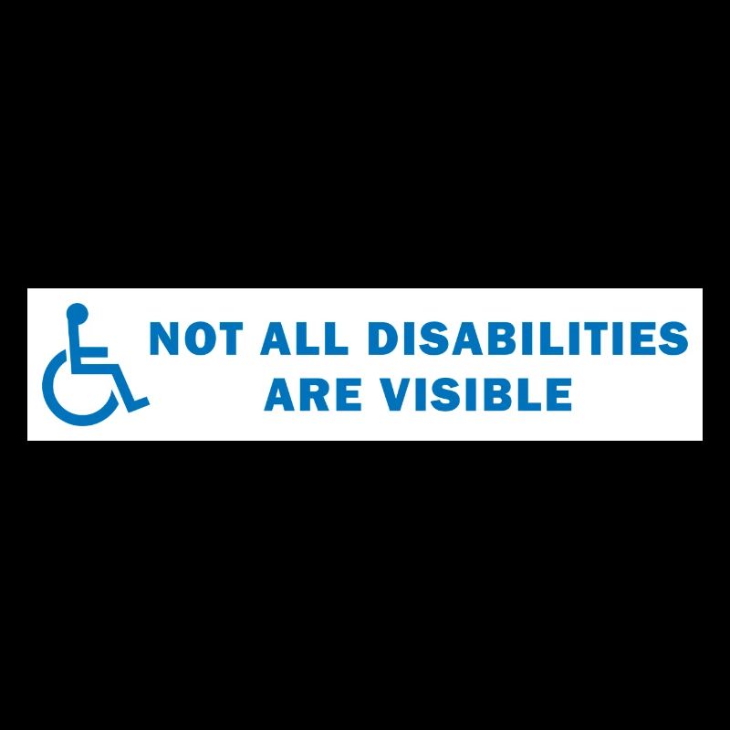 Not All Disabilities Are Visible
