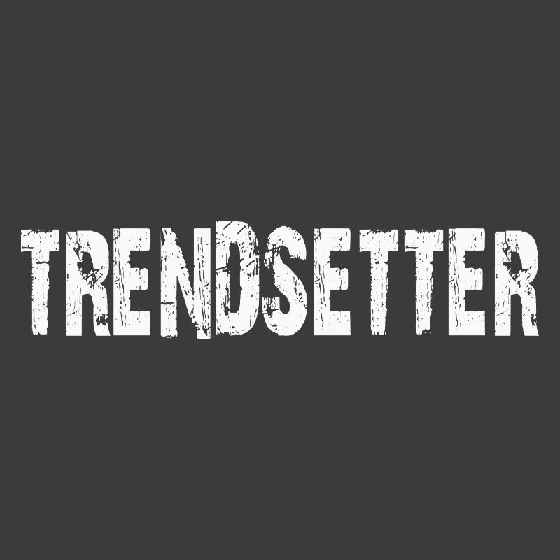 TRENDSETTER