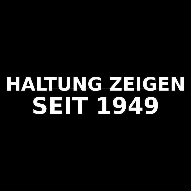 HALTUNG ZEIGEN SEIT 1949