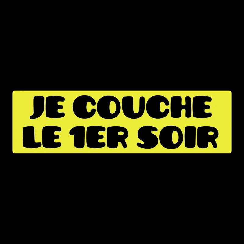 Je Couche le 1er Soir