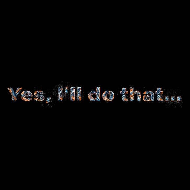 YES, I’LL DO THAT… | Lustiges Statement-Design