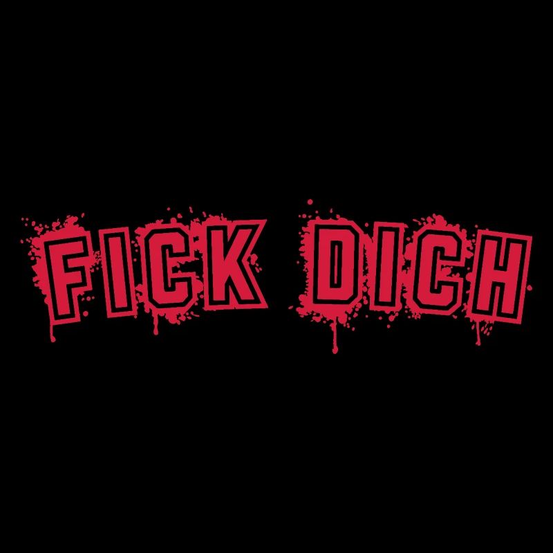 FICK DICH