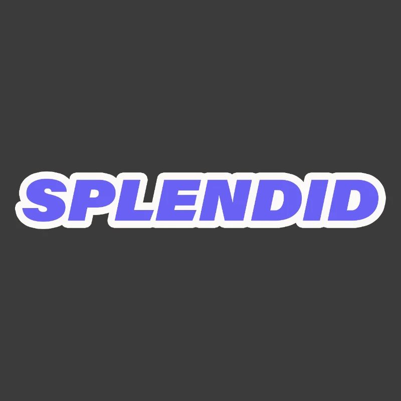 SPLENDID