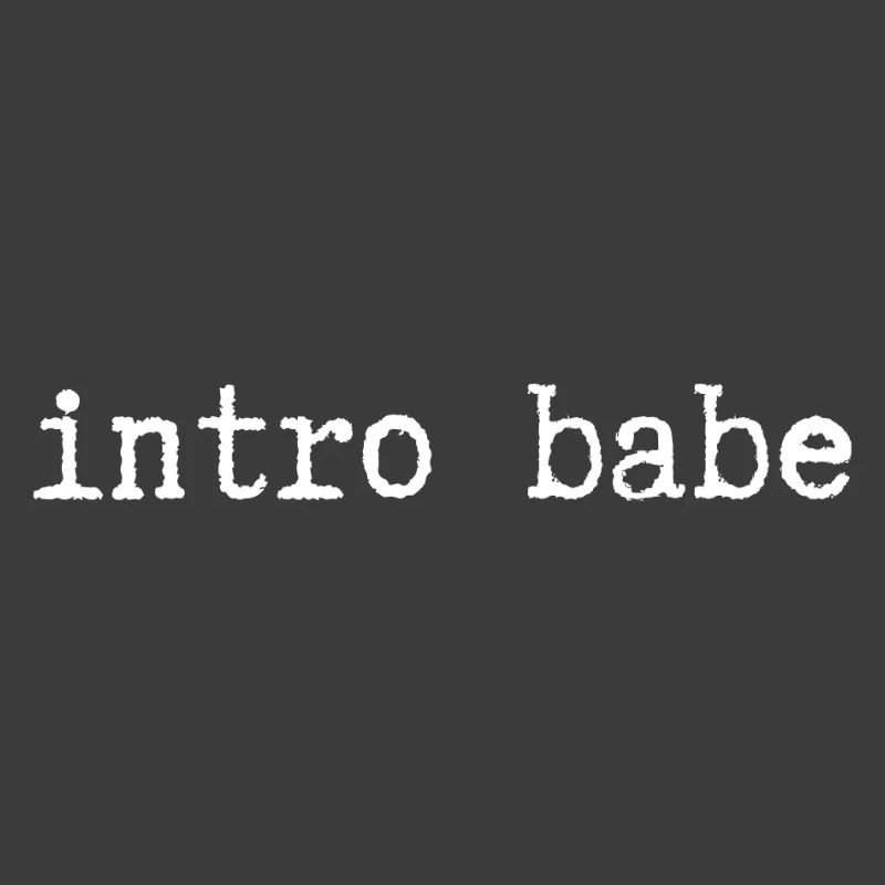 intro babe