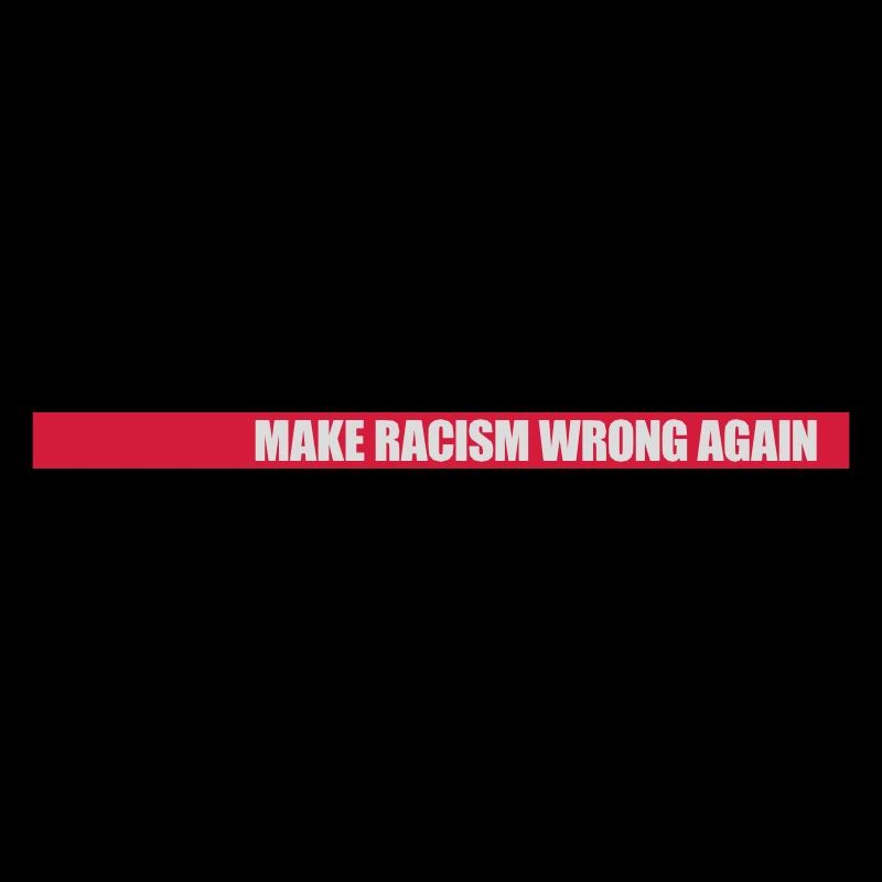 make racism wrong again