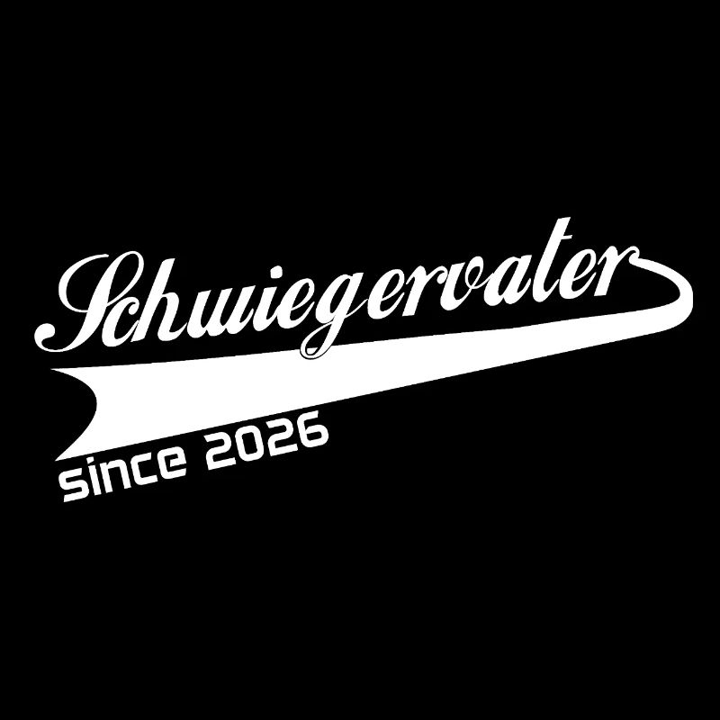 Schwiegervater 2026, bester Schwiegervati ever