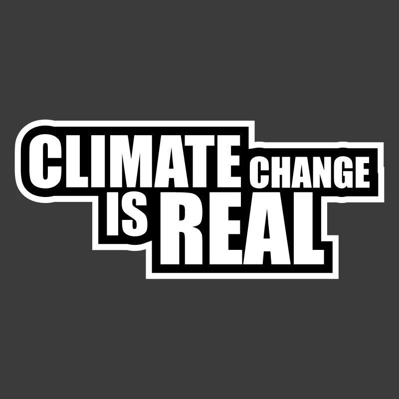 Climate Change Is Real Climate Change Science
