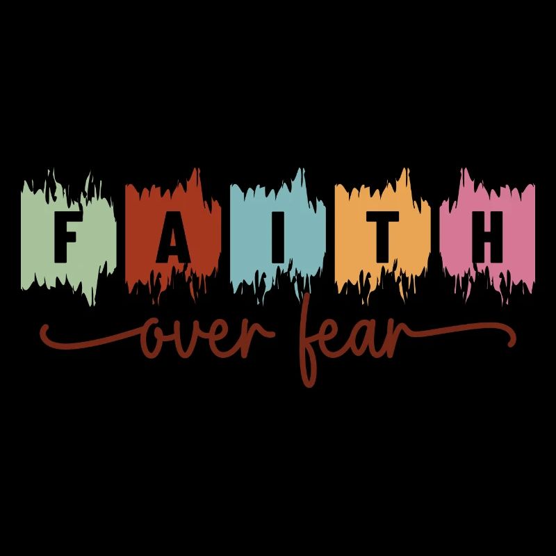 faith over fear