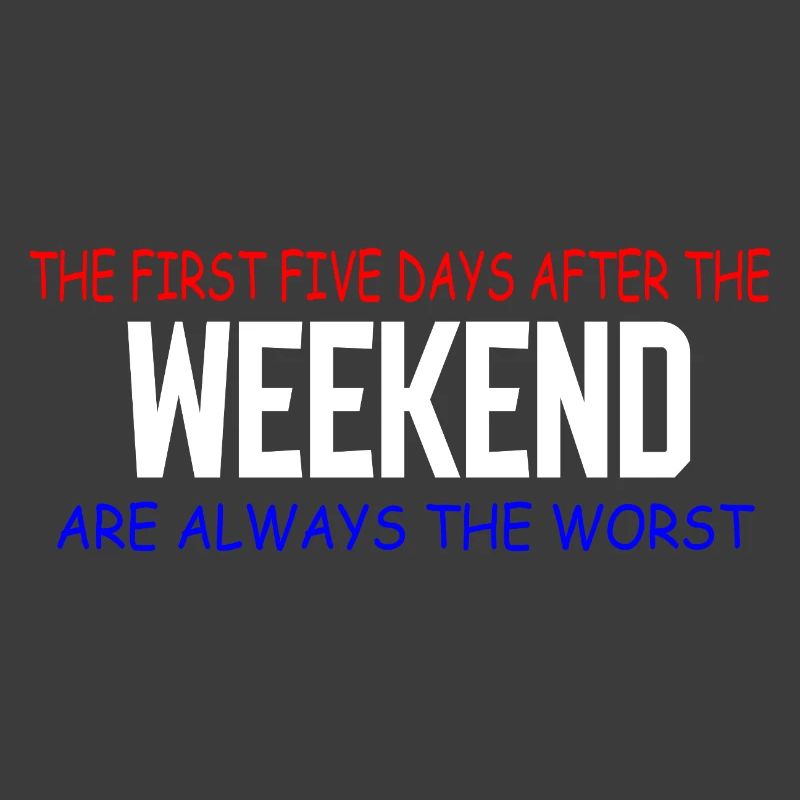 Weekend Blues: The First Five Days
