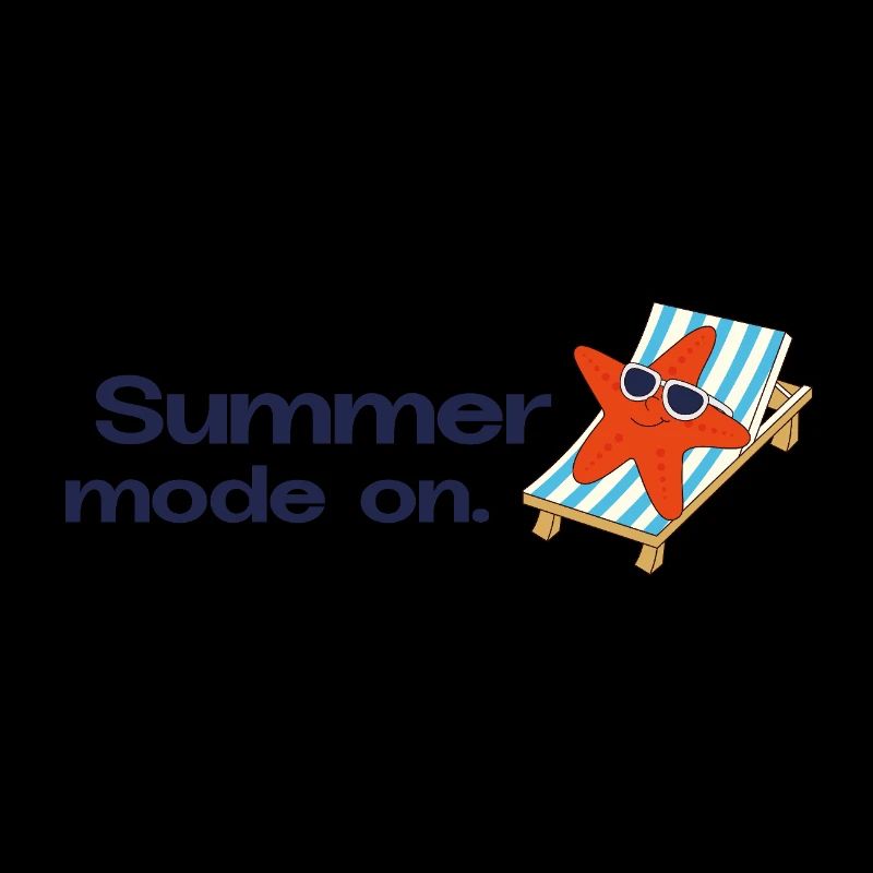 Summer mode on – Urlaub Sonne Meer Statement